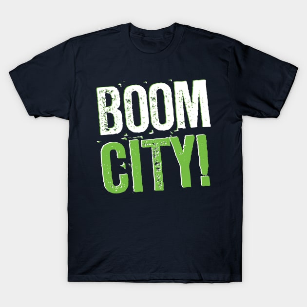 Boom City Seattle Seahawks Design T-Shirt by stayfrostybro